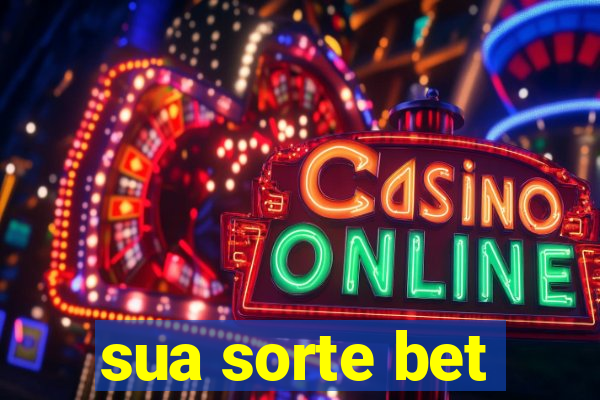 sua sorte bet